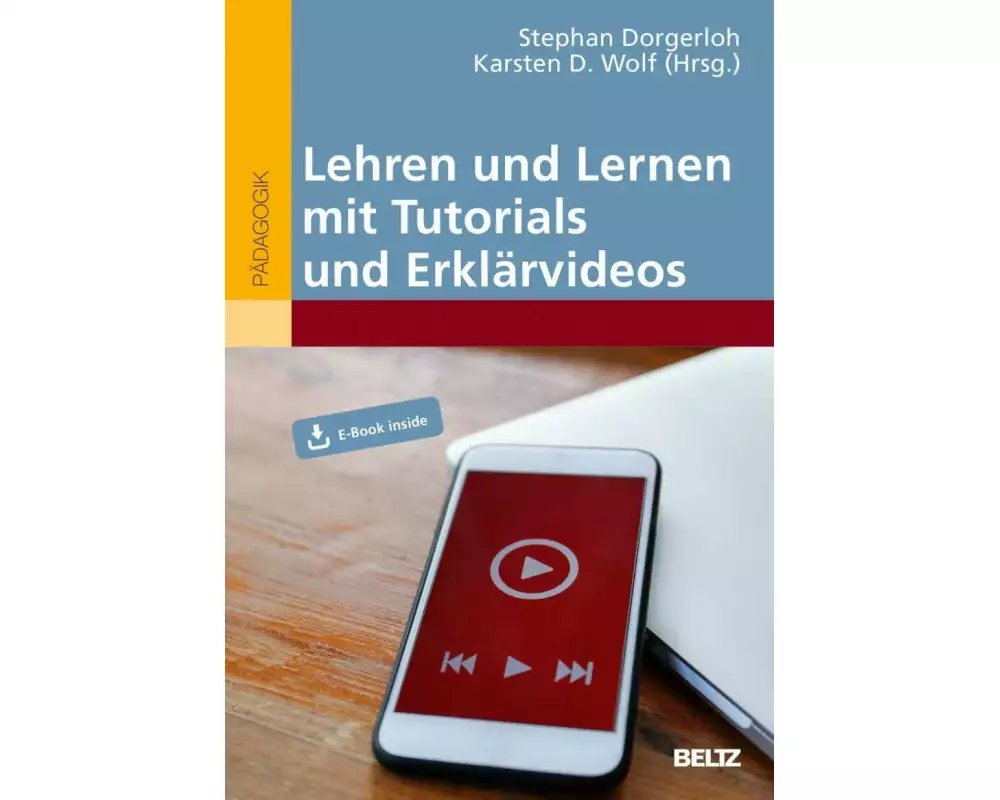 Lehren und Lernen mit Tutorials und Erklärvideos