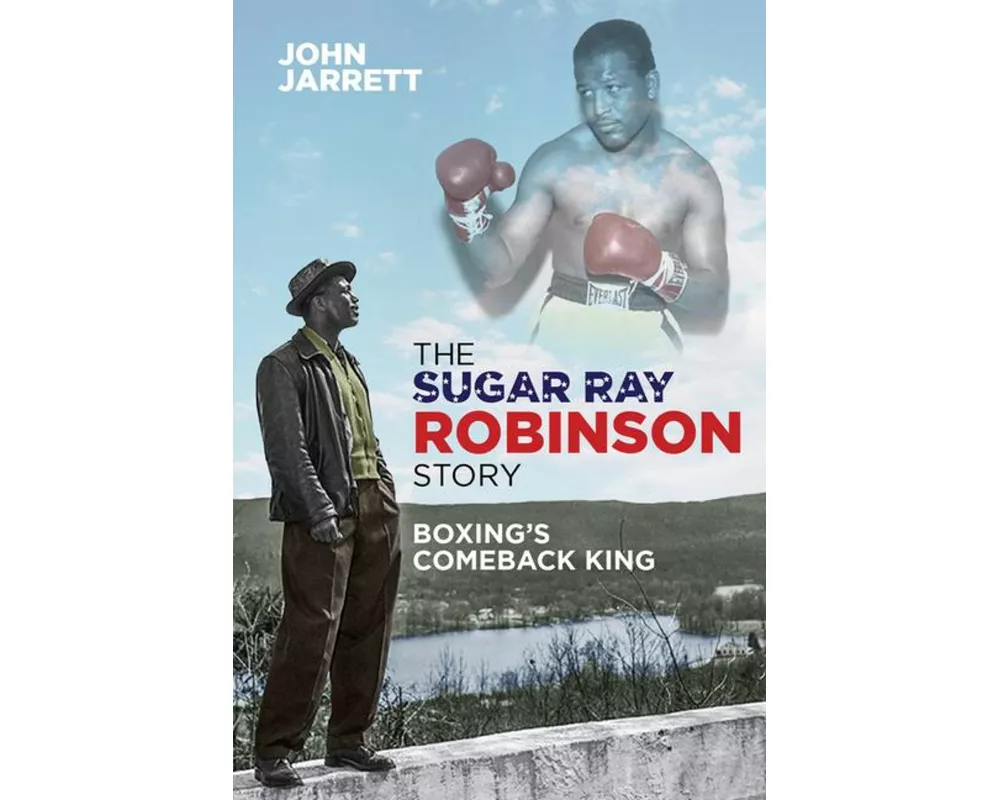 The Sugar Ray Robinson Story