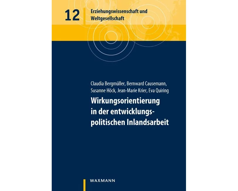 Wirkungsorientierung in der entwicklungspolitischen Inlandsarbeit