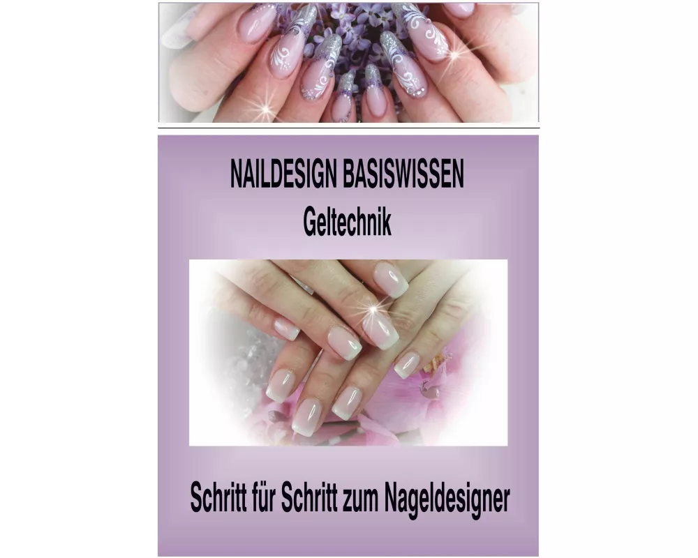 Naildesign Basiswissen Geltechnik