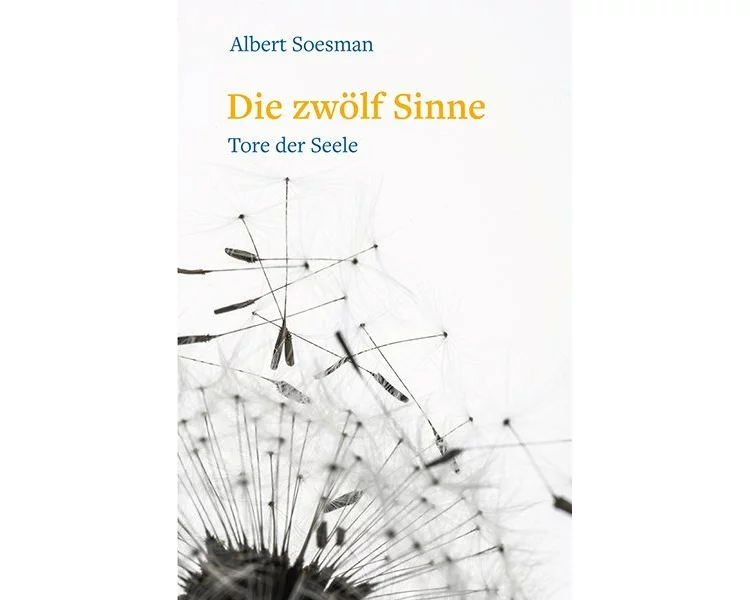 Die zwölf Sinne – Tore der Seele