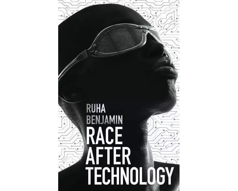 Race After Technology