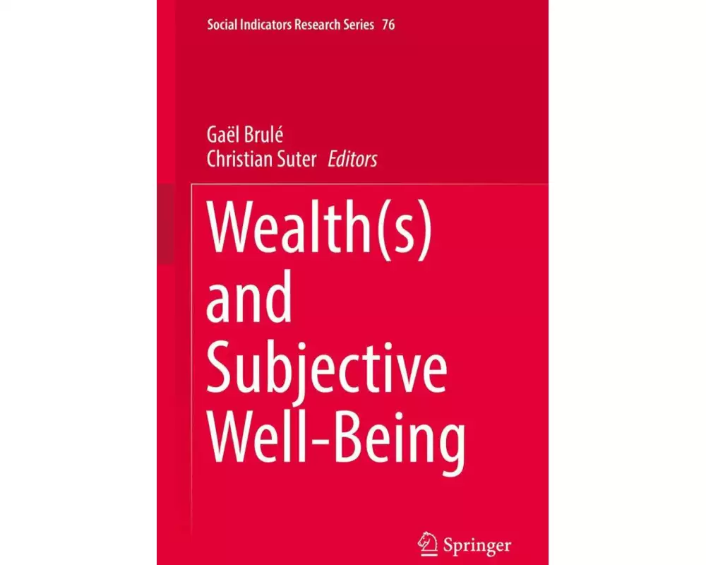 Wealth(s) and Subjective Well-Being