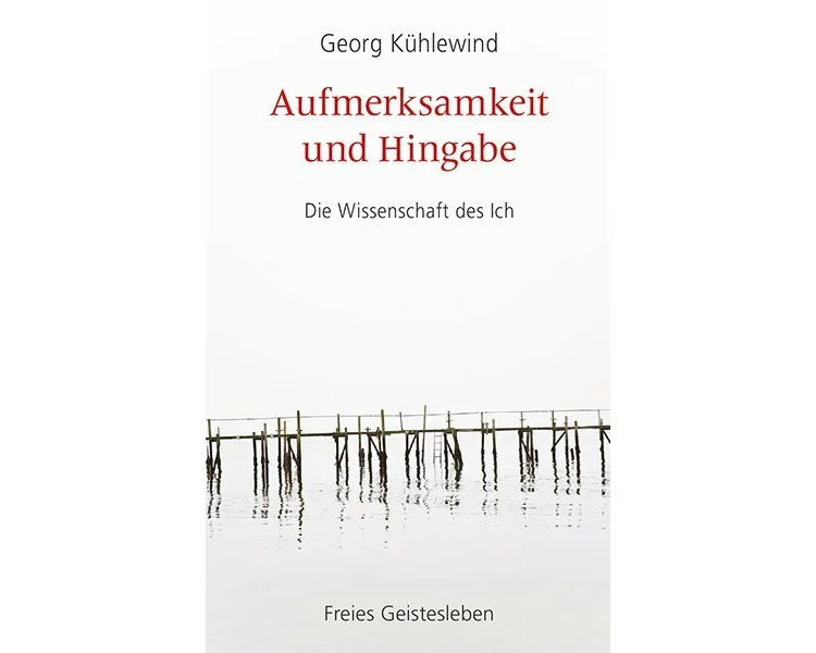 Aufmerksamkeit und Hingabe