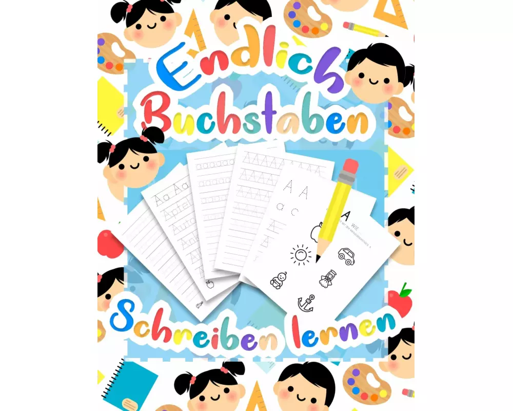 Buchstaben lernen - Druckschrift Schreiben lernen mit dem Vorschulbuch als Vorbereitung für die Vorschule und Grundschule