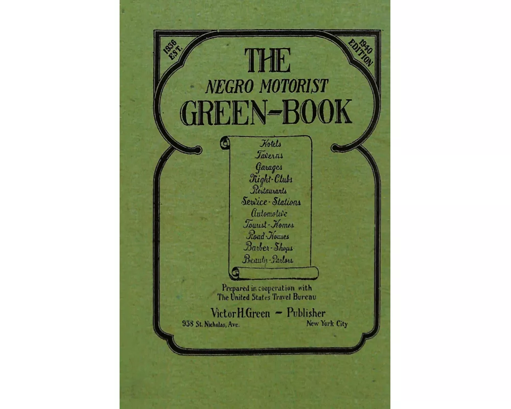 The Negro Motorist Green-Book
