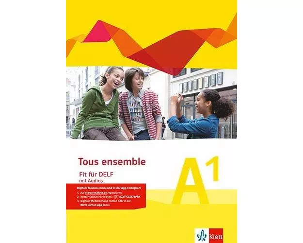 Tous ensemble - Fit für DELF A1. Prüfungsvorbereitungsheft mit MP3-CD Niveau A1