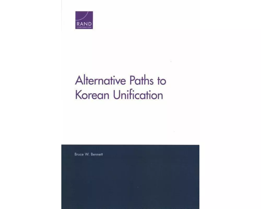 Alternative Paths to Korean Unification