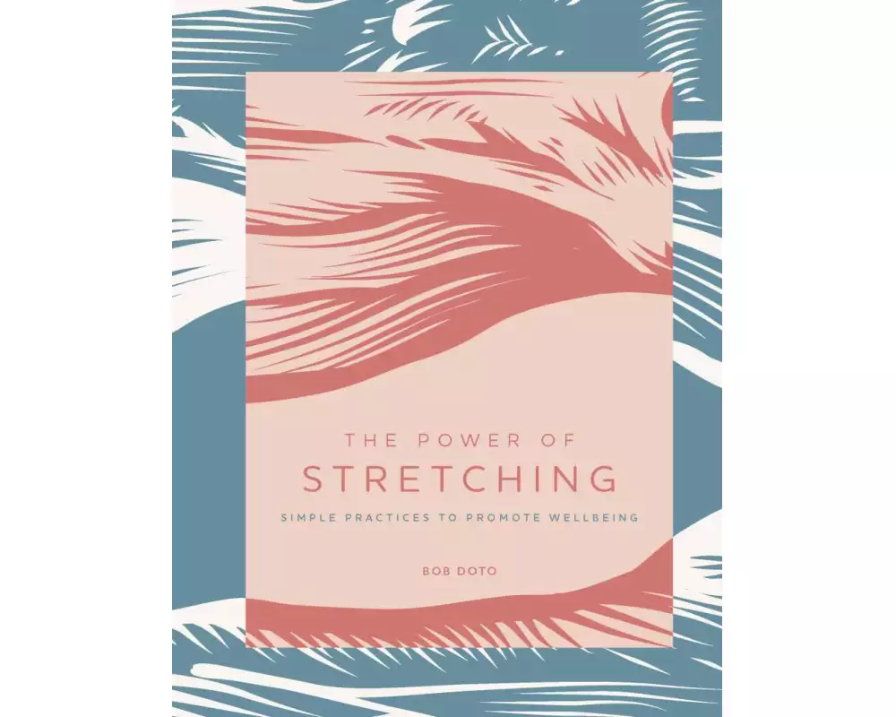 The Power of Stretching: Volume 2