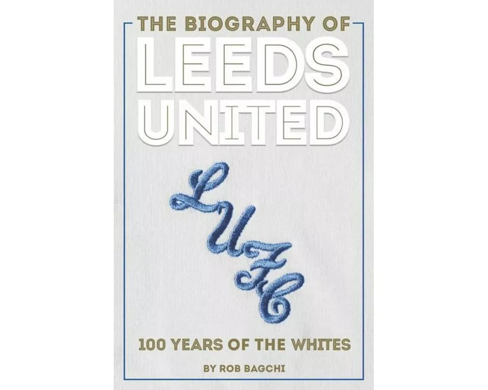 The Biography of Leeds