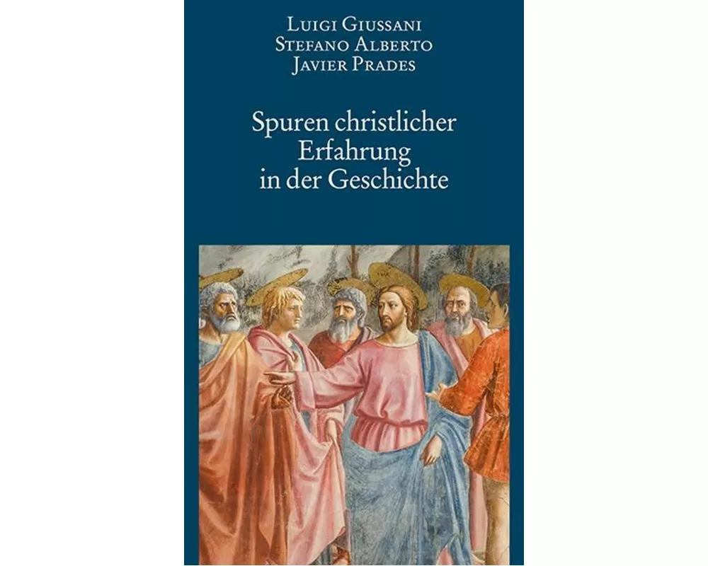 Spuren christlicher Erfahrung in der Geschichte