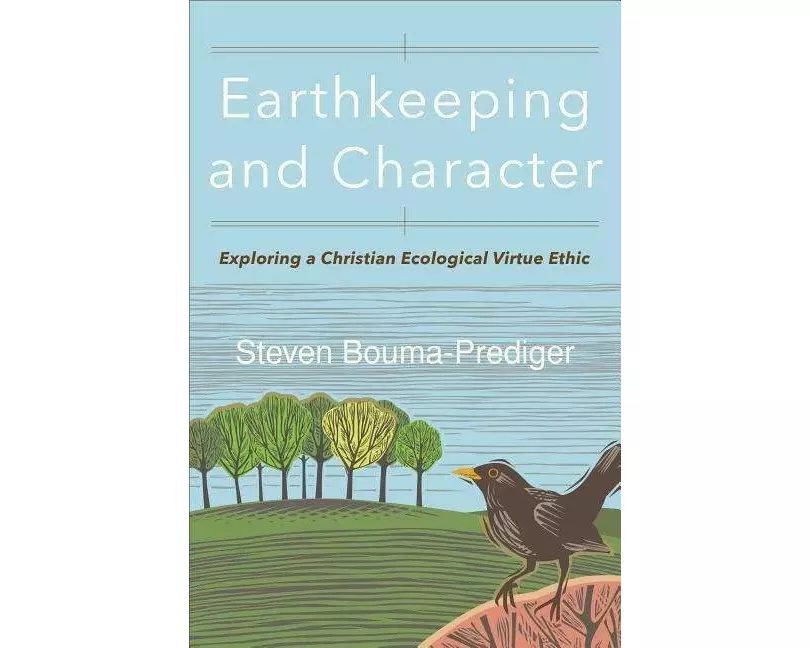 Earthkeeping and Character