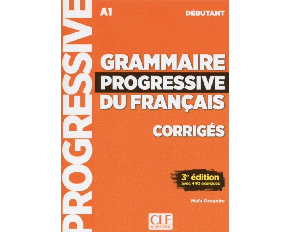 Grammaire progressive du français - Niveau débutant - 3ème édition