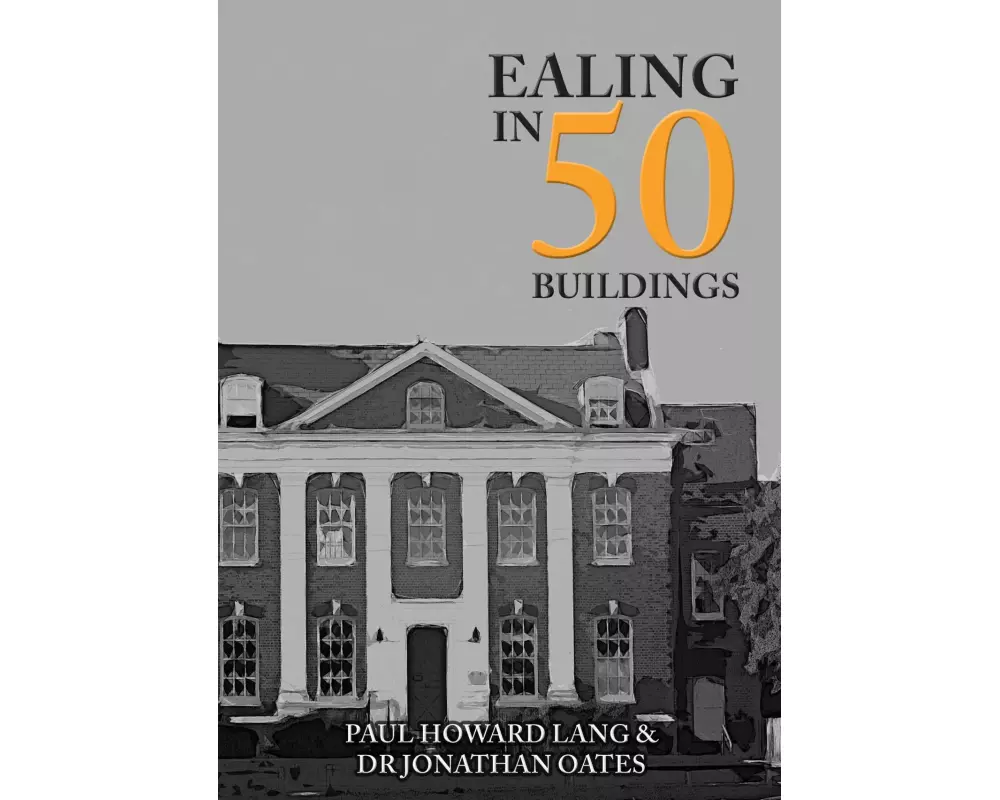 Ealing in 50 Buildings