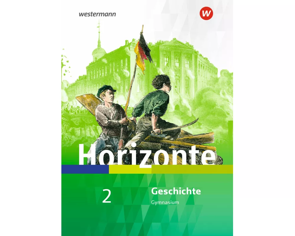 Horizonte - Geschichte für Nordrhein-Westfalen und Schleswig-Holstein - Ausgabe 2019