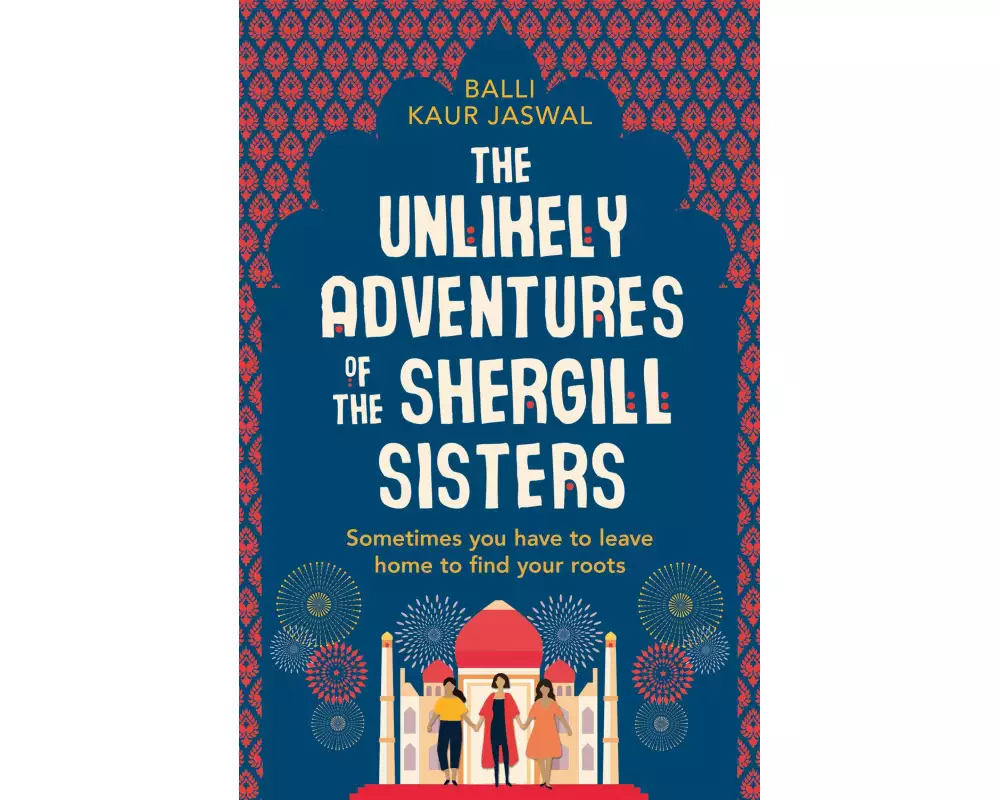 The Unlikely Adventures of the Shergill Sisters