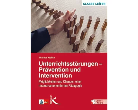 Unterrichtsstörungen - Prävention und Intervention