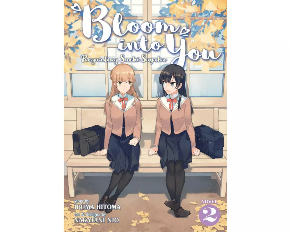 Bloom Into You (Light Novel): Regarding Saeki Sayaka Vol. 2