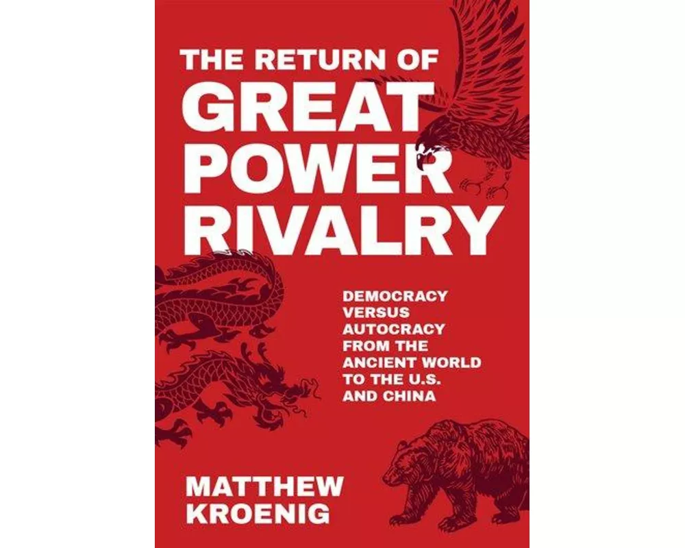 The Return of Great Power Rivalry