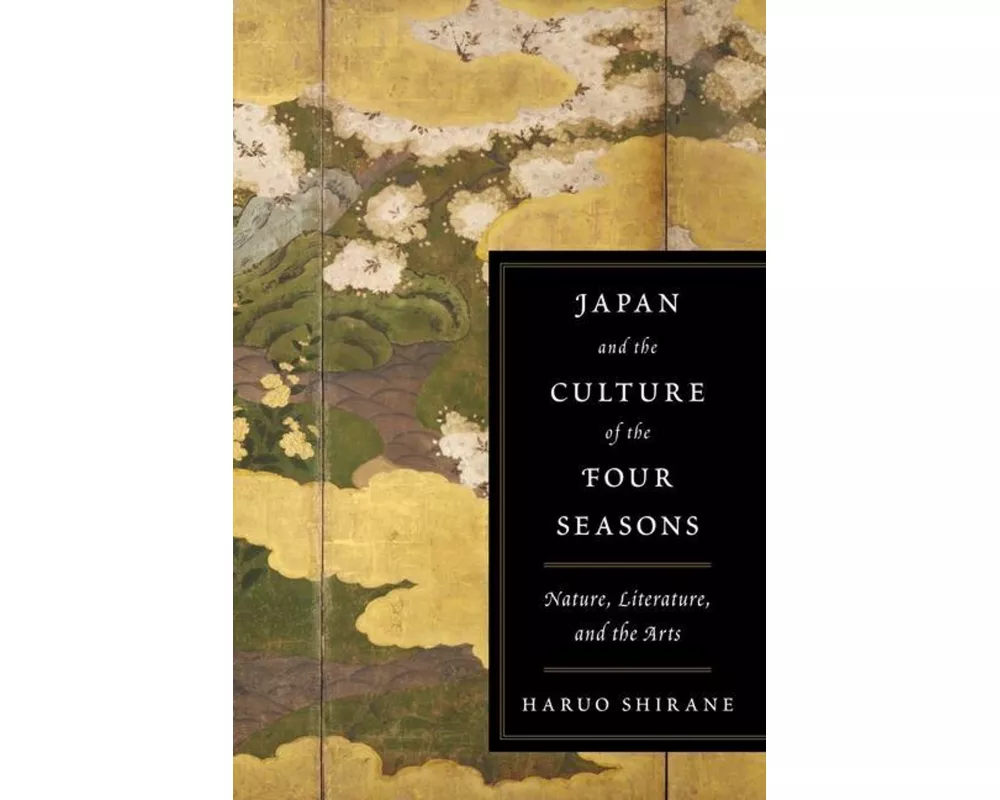 Japan and the Culture of the Four Seasons