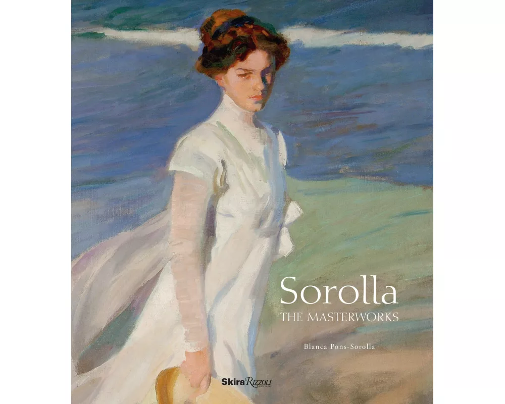 Sorolla: The Masterworks
