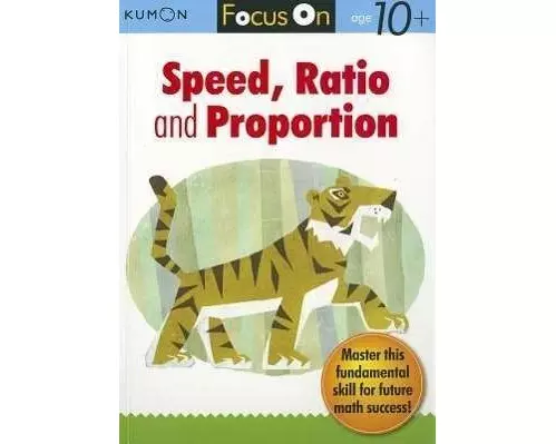 Focus On Speed, Ratio And Proportion