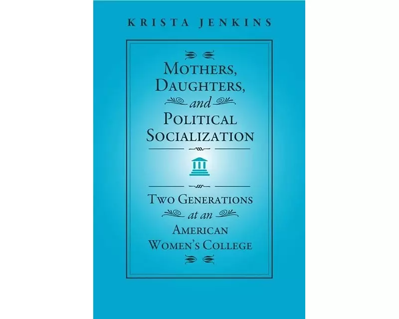 Mothers, Daughters, and Political Socialization
