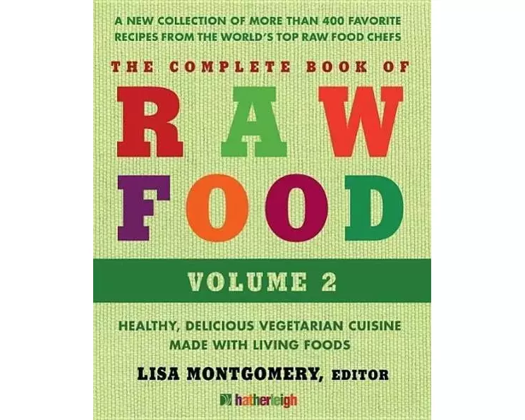 The Complete Book of Raw Food, Volume 2