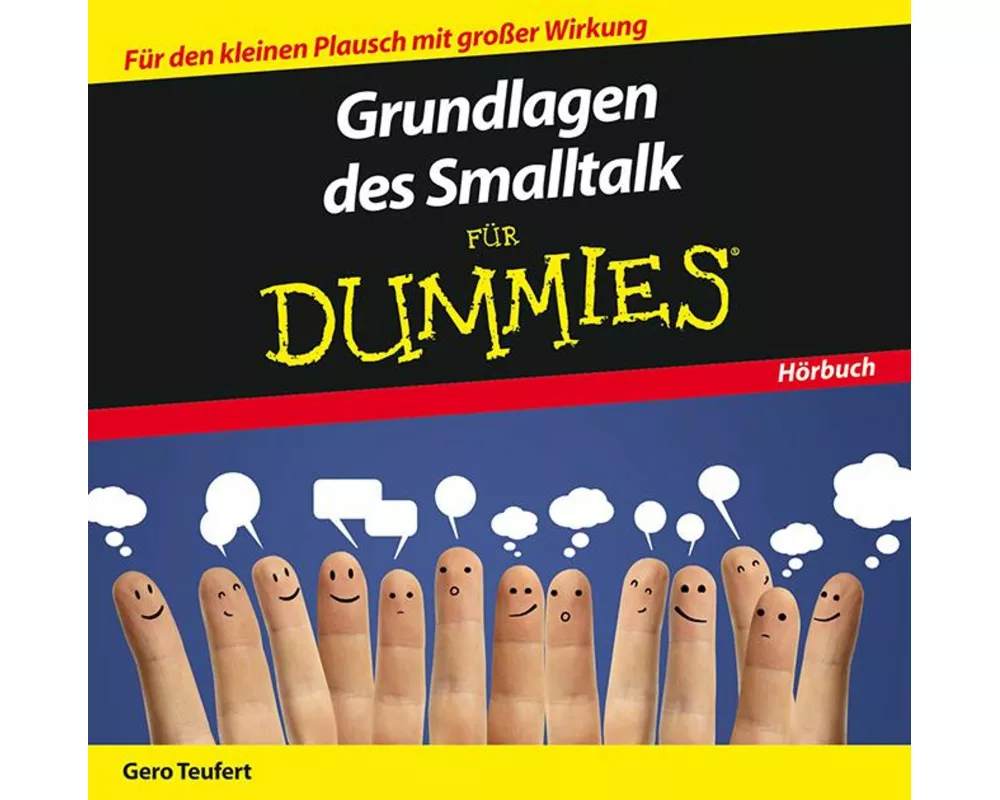 Grundlagen des Smalltalk für Dummies Das Hörbuch