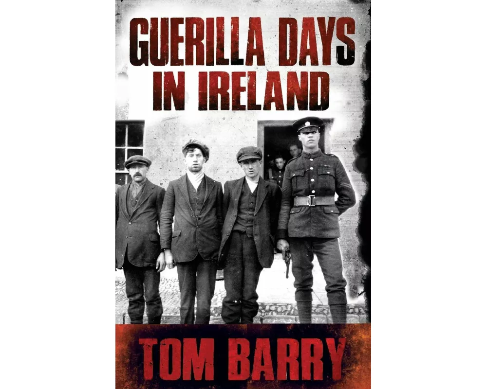 Guerilla Days in Ireland