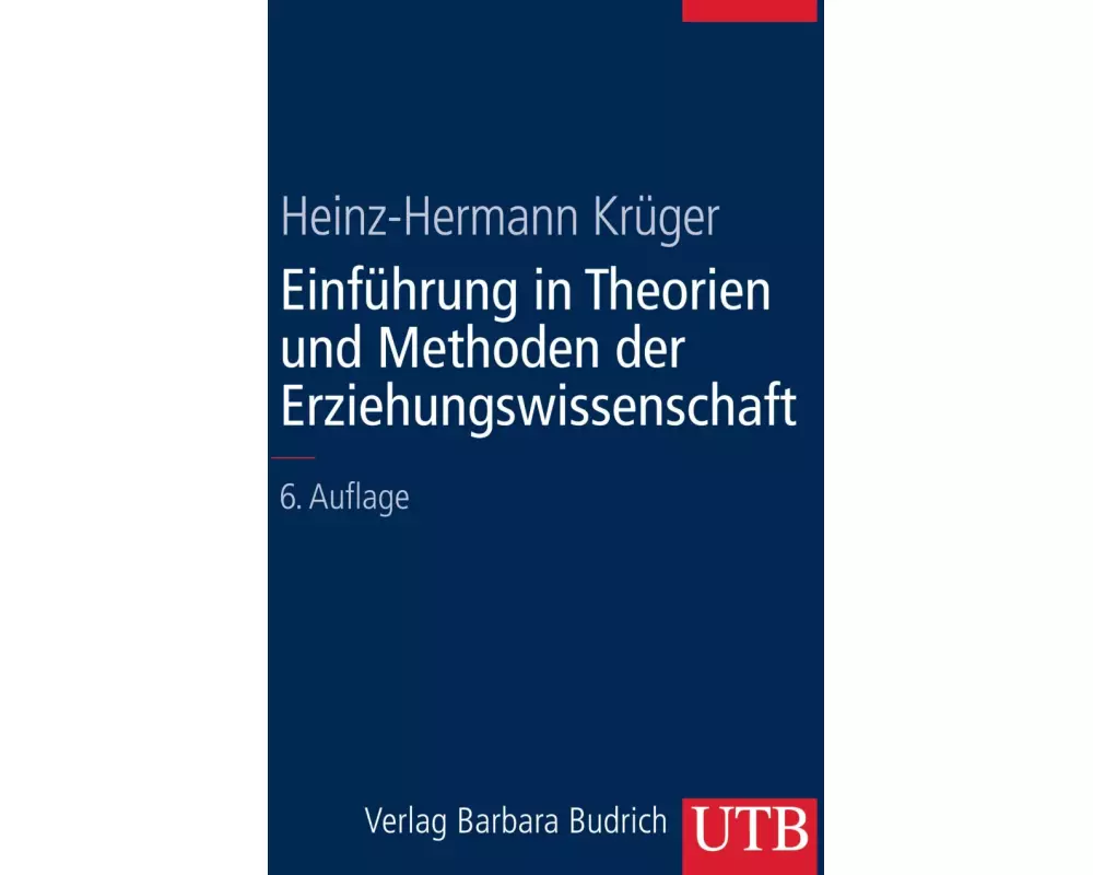 Einführung in Theorien und Methoden der Erziehungswissenschaft