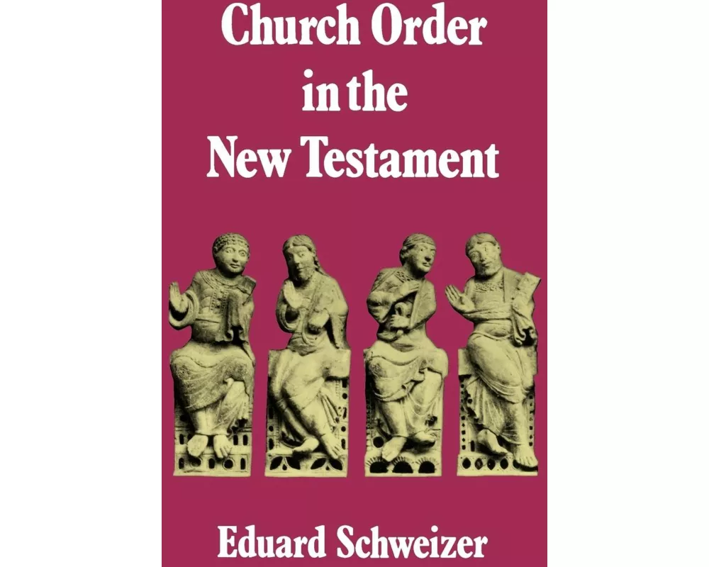 Church Order in the New Testament