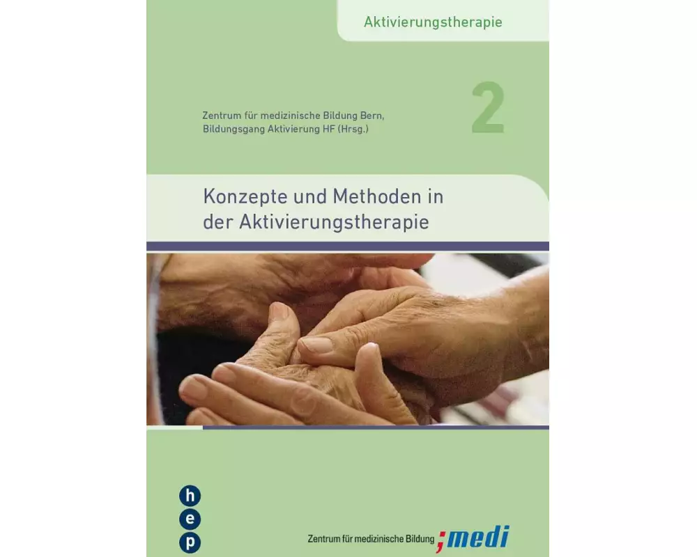 Konzepte und Methoden in der Aktivierungstherapie