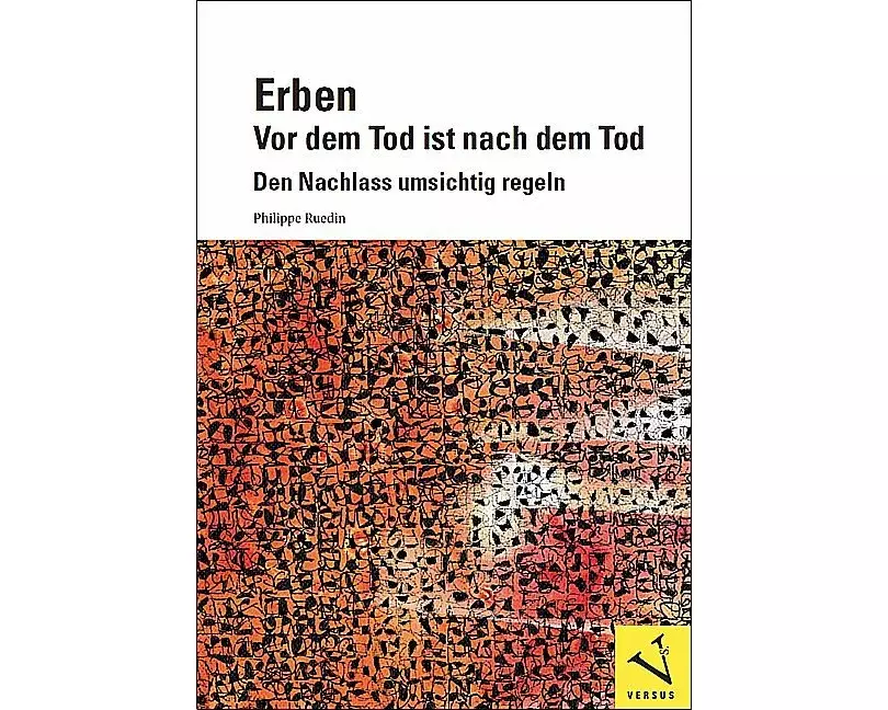 Erben: Vor dem Tod ist nach dem Tod