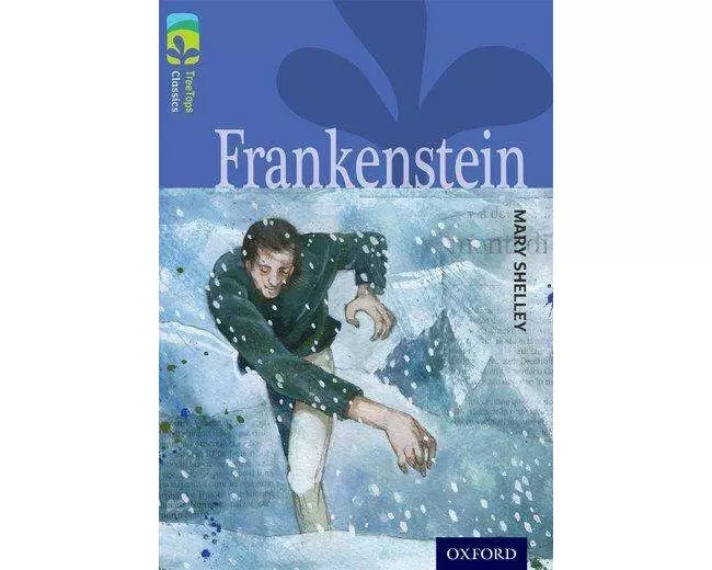 Oxford Reading Tree TreeTops Classics: Level 17: Frankenstein