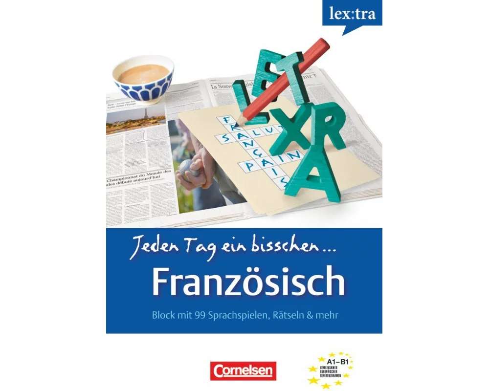 Lextra - Französisch - Jeden Tag ein bisschen Französisch - A1-B1