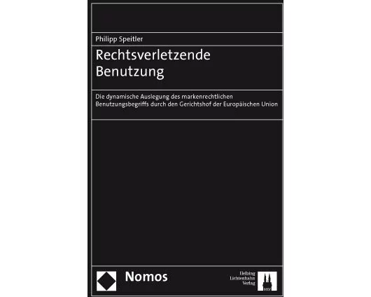 Rechtsverletzende Benutzung