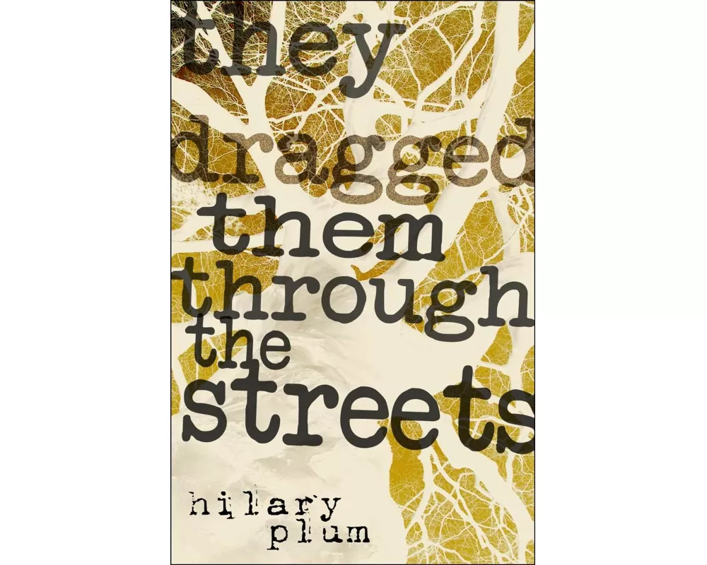 They Dragged Them Through the Streets