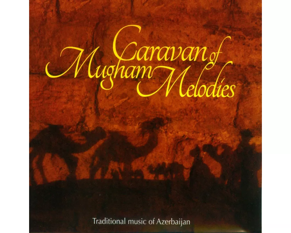 Caravan Of Mugham Melodies
