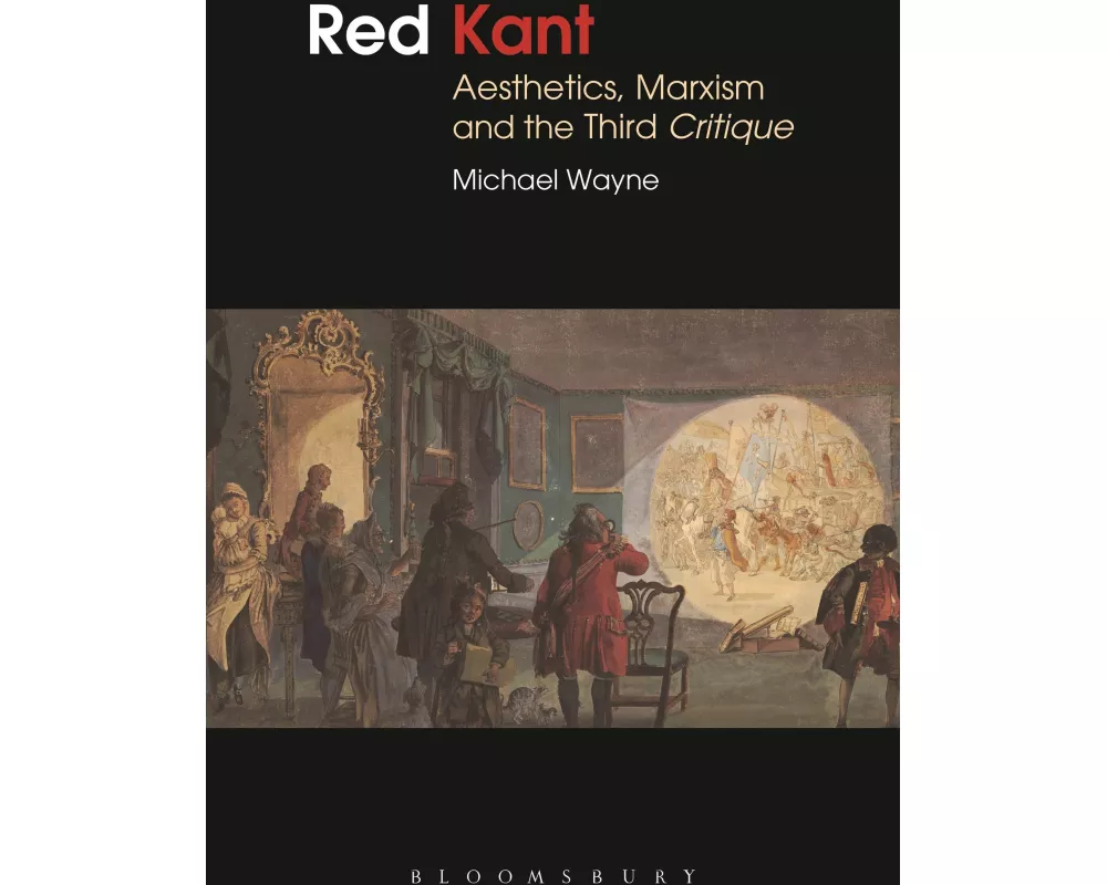 Red Kant: Aesthetics, Marxism and the Third Critique