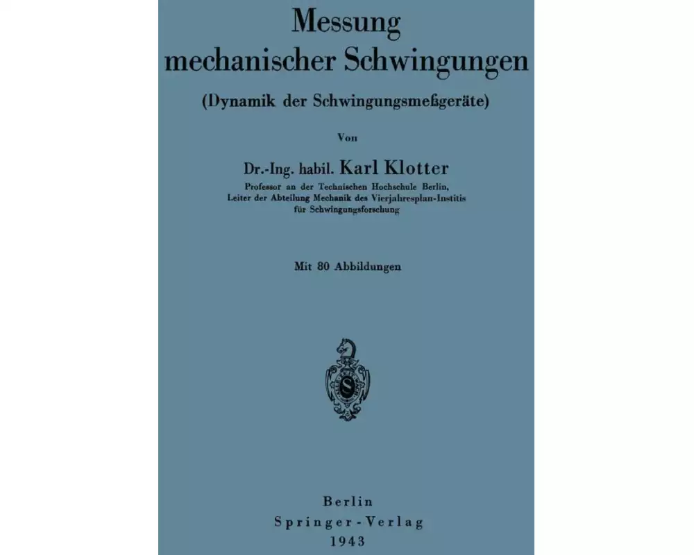 Messung mechanischer Schwingungen (Dynamik der Schwingungsmeßgeräte)