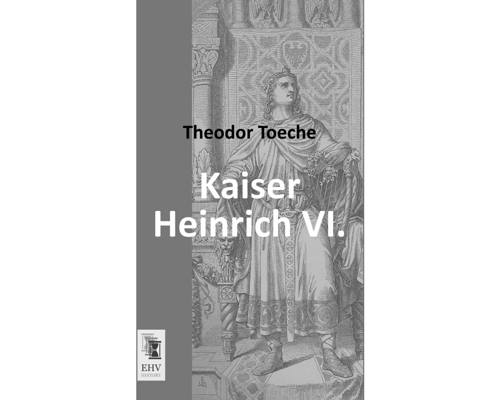 Kaiser Heinrich VI
