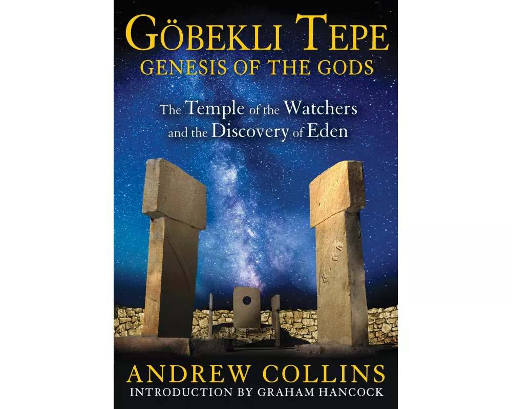 Gobekli Tepe: Genesis of the Gods
