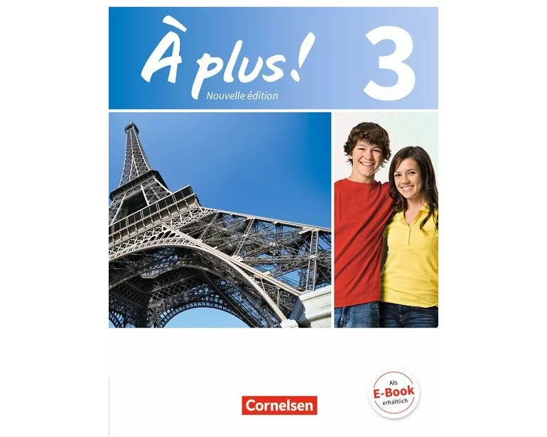 À plus ! - Französisch als 1. und 2. Fremdsprache - Ausgabe ab 2012 - Band 3
