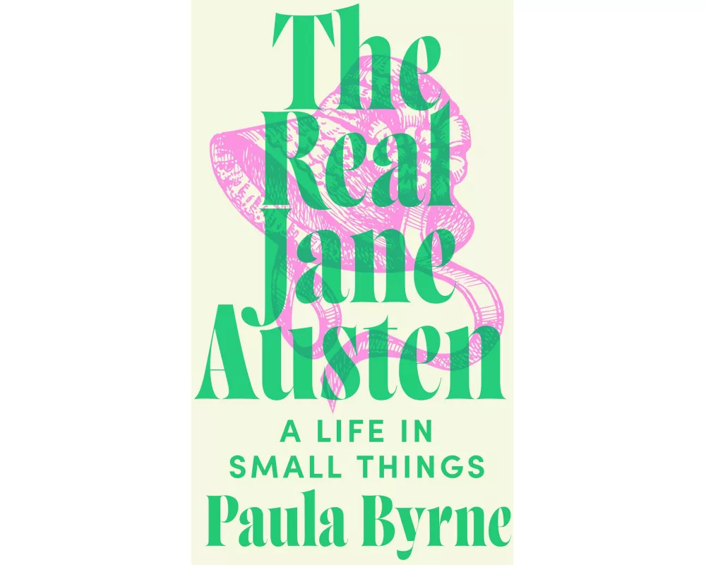 The Real Jane Austen