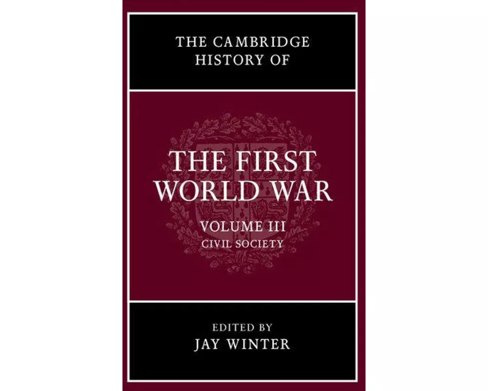 The Cambridge History of the First World War