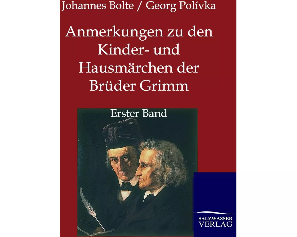 Anmerkungen zu den Kinder- und Hausmärchen der Brüder Grimm