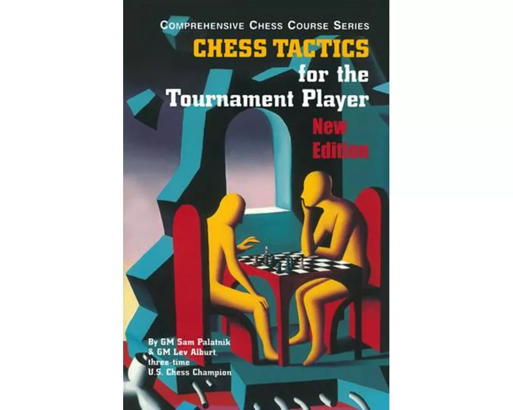 Chess Tactics for the Tournament Player