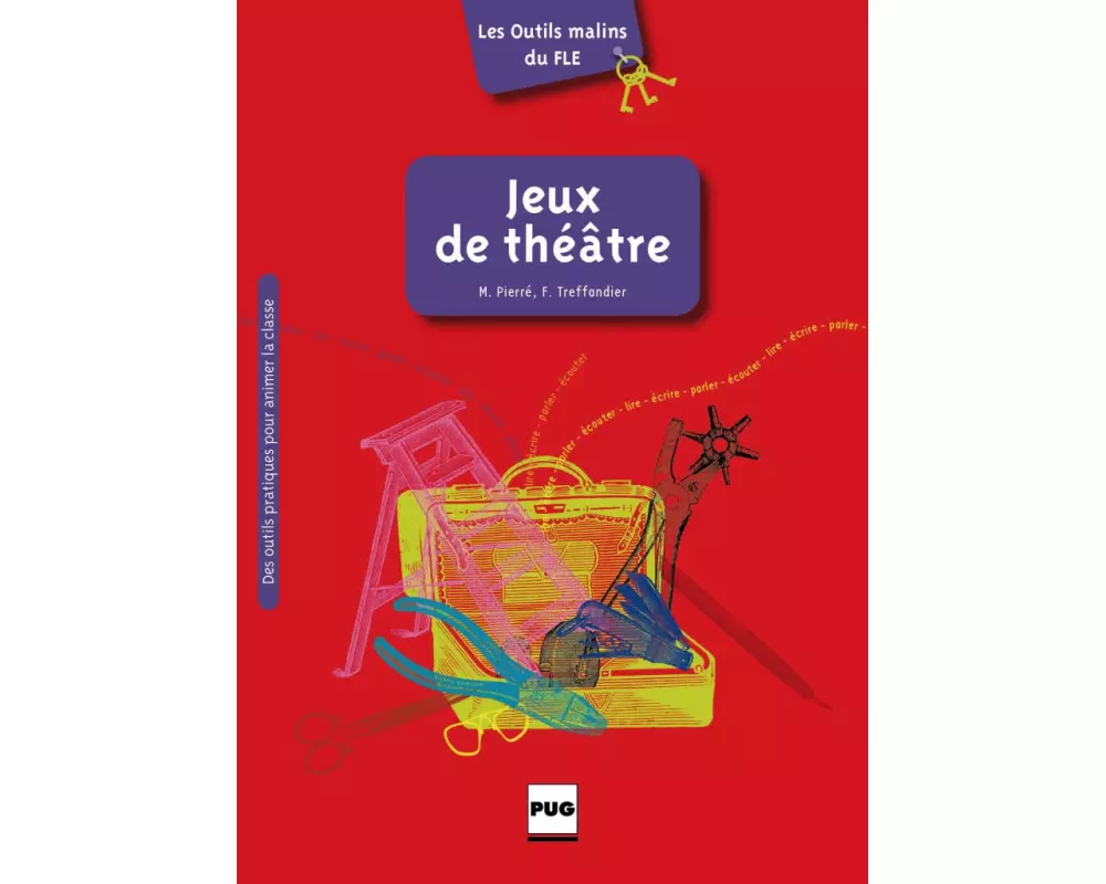 Les Outils malins du FLE: Jeux de théâtre
