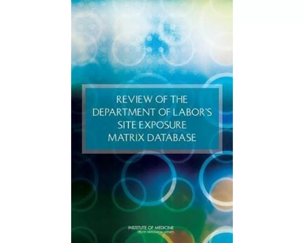 Review of the Department of Labor's Site Exposure Matrix Database